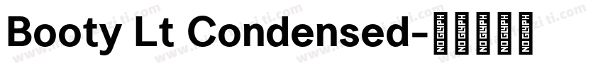 Booty Lt Condensed字体转换